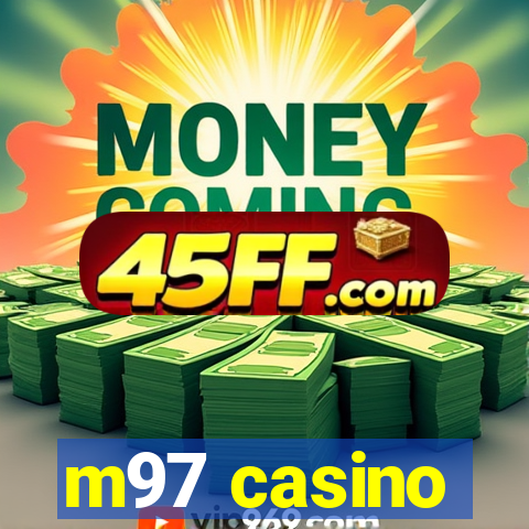m97 casino